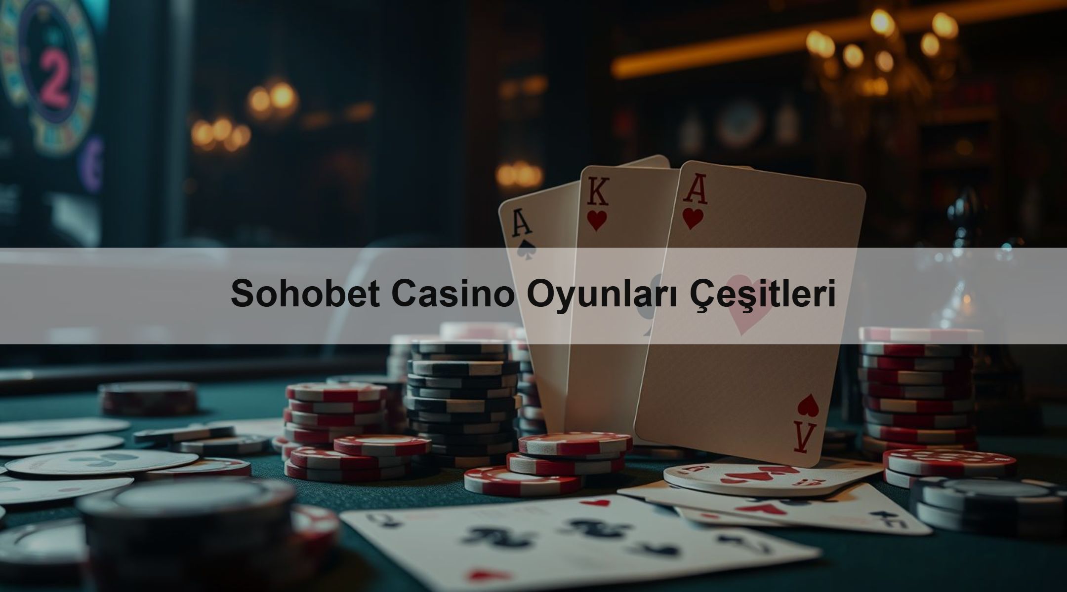 Sohobet Casino Oyunları Çeşitleri 1 Sohobet Casino Oyunları Çeşitleri