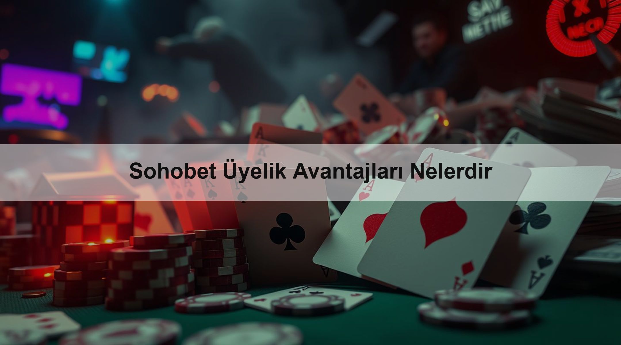 Sohobet Üyelik Avantajları Nelerdir 1 Sohobet Üyelik Avantajları Nelerdir