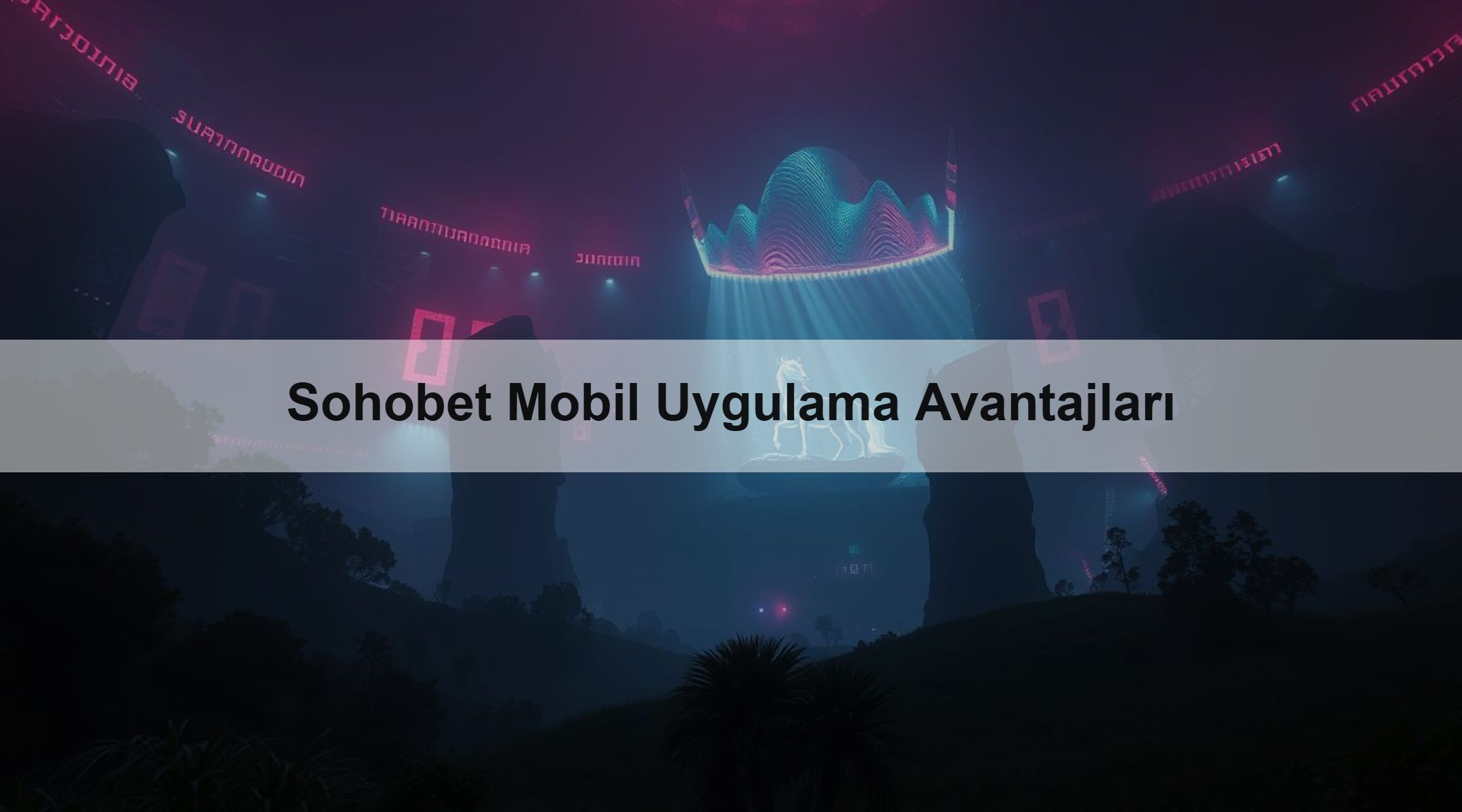 Sohobet Mobil Uygulama Avantajları 1 Sohobet Mobil Uygulama Avantajları